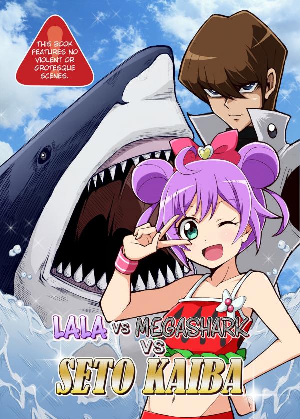 Lala VS Megashark VS Seto Kaiba